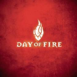Day Of Fire : Day Of Fire